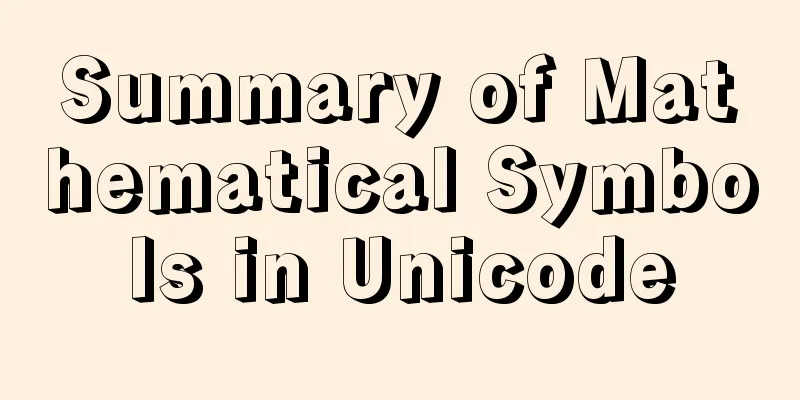 Summary of Mathematical Symbols in Unicode
