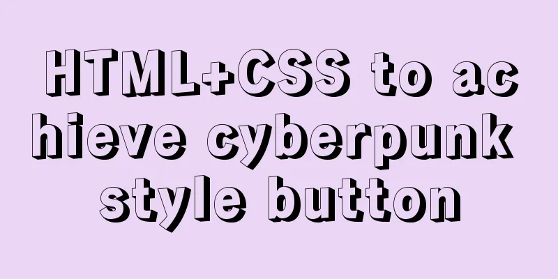 HTML+CSS to achieve cyberpunk style button