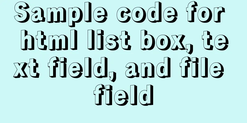 Sample code for html list box, text field, and file field