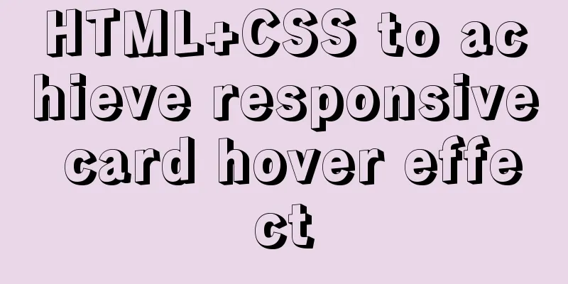 HTML+CSS to achieve responsive card hover effect