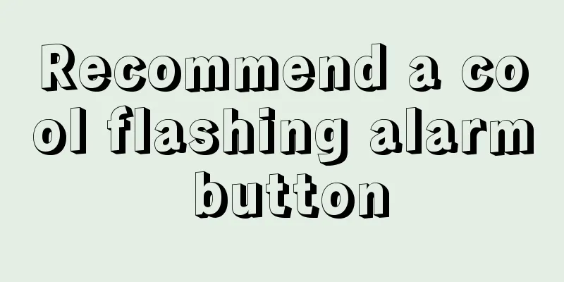 Recommend a cool flashing alarm button