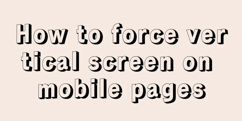 How to force vertical screen on mobile pages