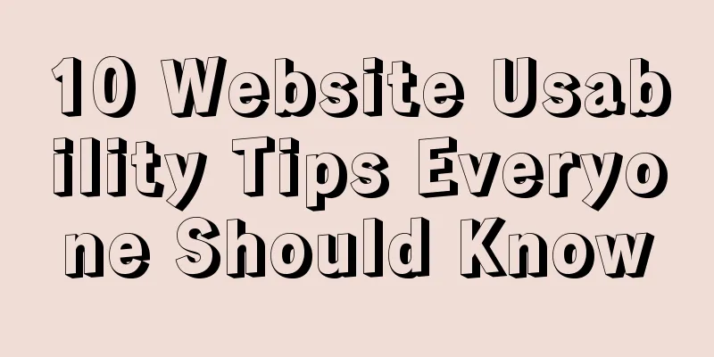 10 Website Usability Tips Everyone Should Know