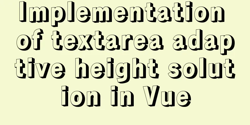 Implementation of textarea adaptive height solution in Vue