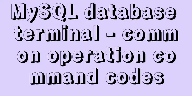 MySQL database terminal - common operation command codes