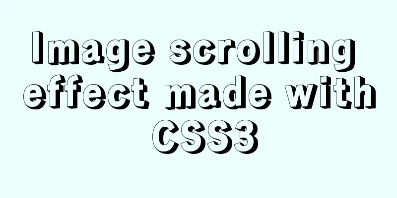 Image scrolling effect made with CSS3