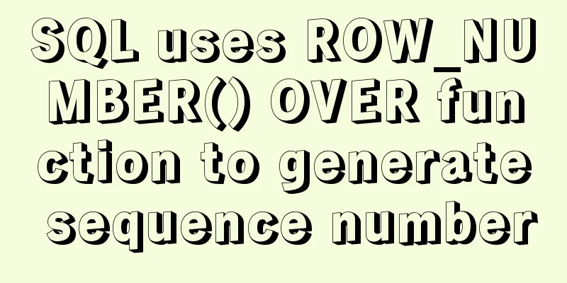 SQL uses ROW_NUMBER() OVER function to generate sequence number