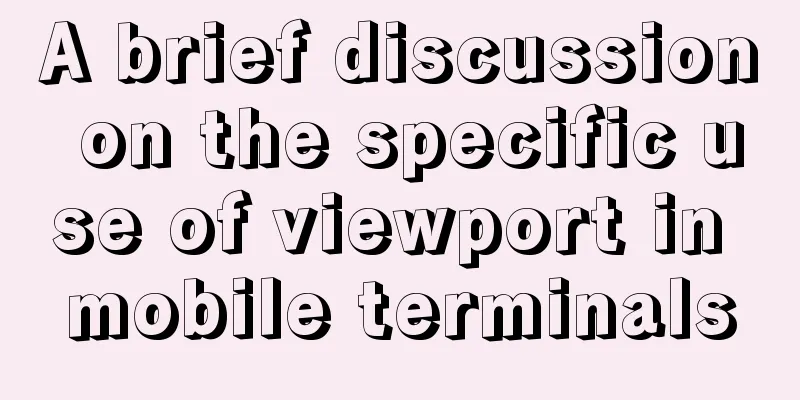 A brief discussion on the specific use of viewport in mobile terminals