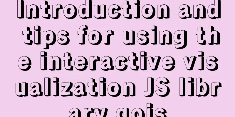 Introduction and tips for using the interactive visualization JS library gojs