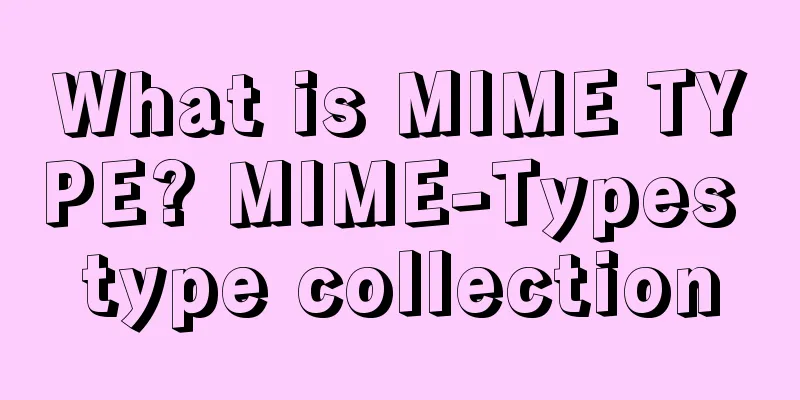 What is MIME TYPE? MIME-Types type collection