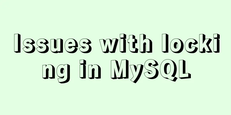 Issues with locking in MySQL