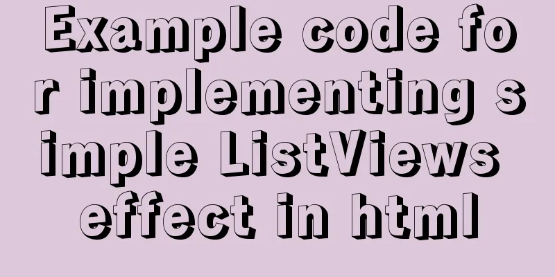 Example code for implementing simple ListViews effect in html
