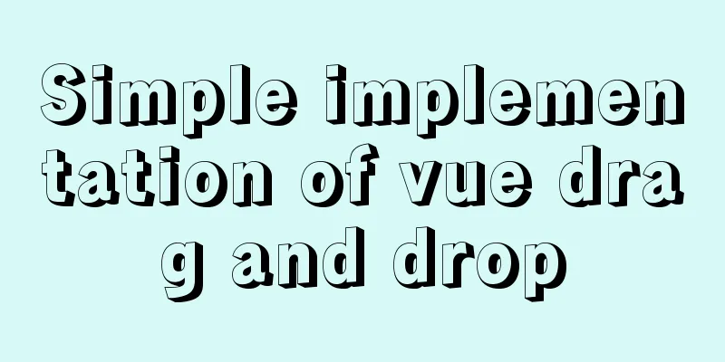 Simple implementation of vue drag and drop