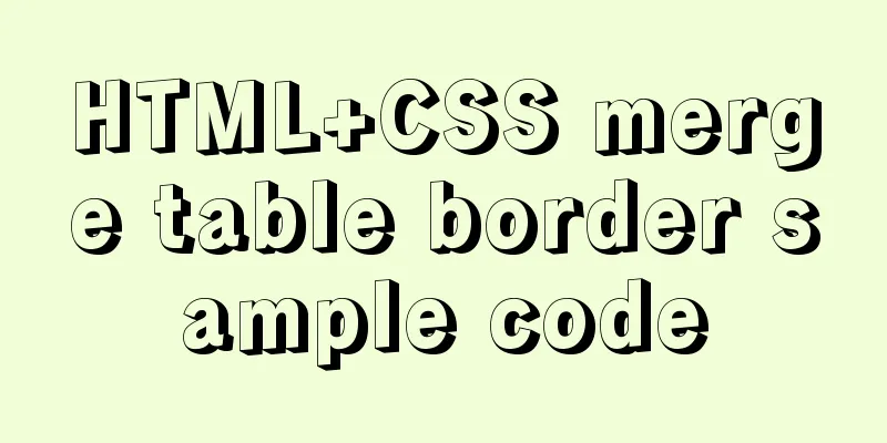 HTML+CSS merge table border sample code