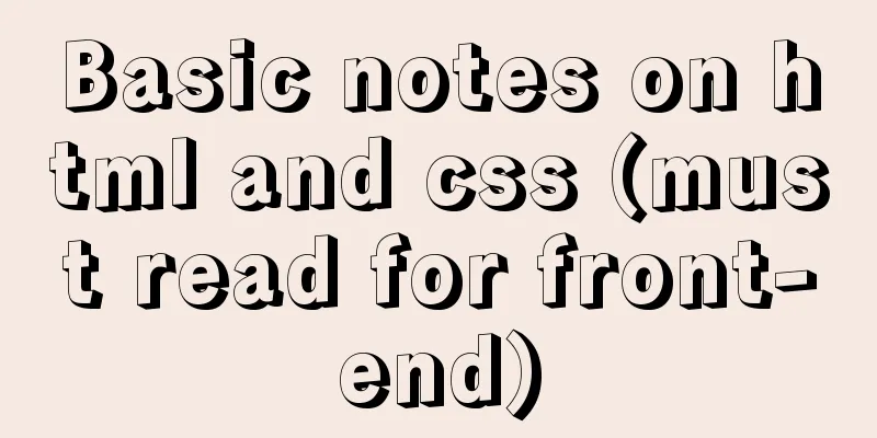 Basic notes on html and css (must read for front-end)