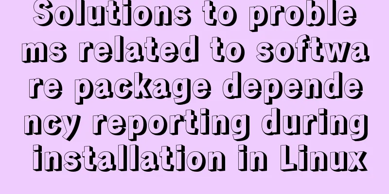 Solutions to problems related to software package dependency reporting during installation in Linux