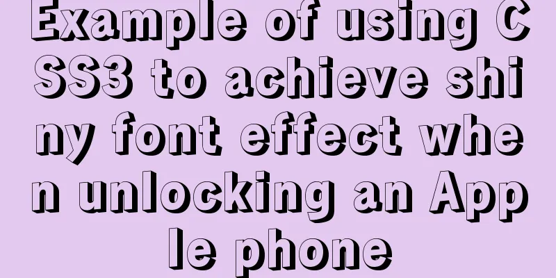 Example of using CSS3 to achieve shiny font effect when unlocking an Apple phone