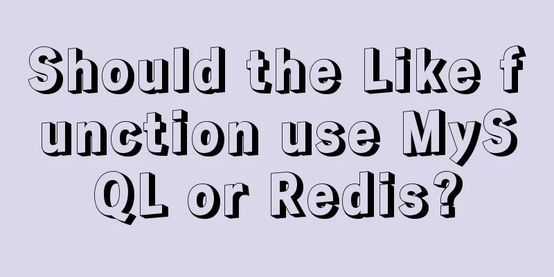 Should the Like function use MySQL or Redis?