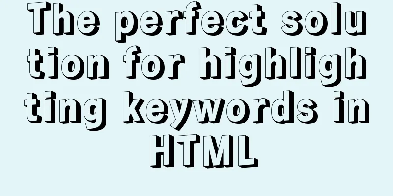 The perfect solution for highlighting keywords in HTML