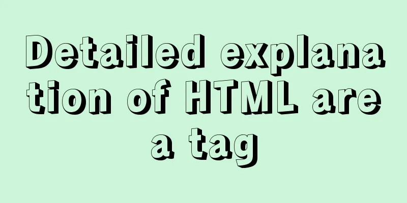 Detailed explanation of HTML area tag