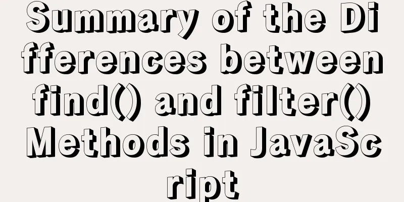 Summary of the Differences between find() and filter() Methods in JavaScript