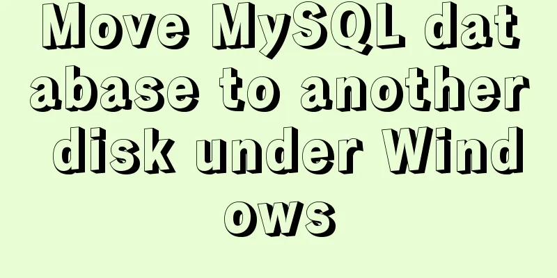 Move MySQL database to another disk under Windows