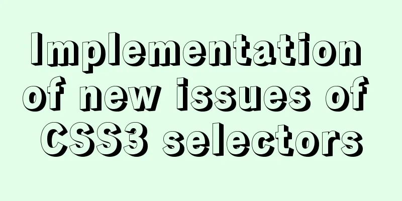 Implementation of new issues of CSS3 selectors