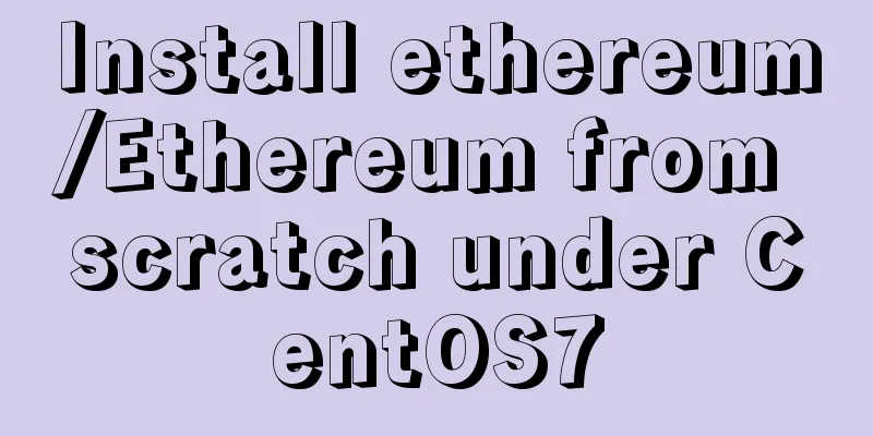 Install ethereum/Ethereum from scratch under CentOS7