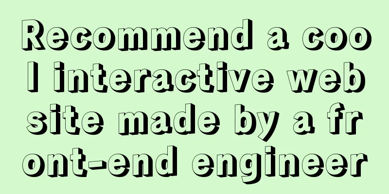 Recommend a cool interactive website made by a front-end engineer