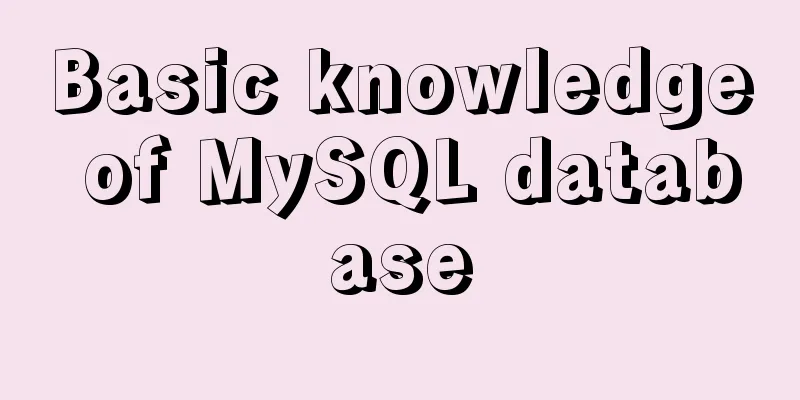 Basic knowledge of MySQL database
