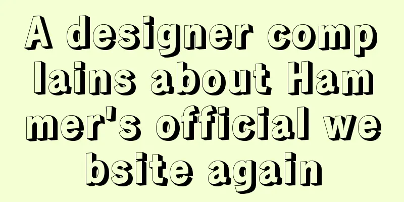 A designer complains about Hammer's official website again