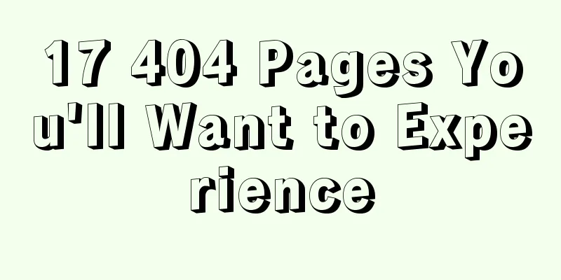 17 404 Pages You'll Want to Experience