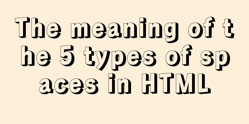 The meaning of the 5 types of spaces in HTML