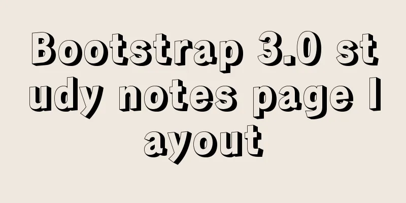 Bootstrap 3.0 study notes page layout