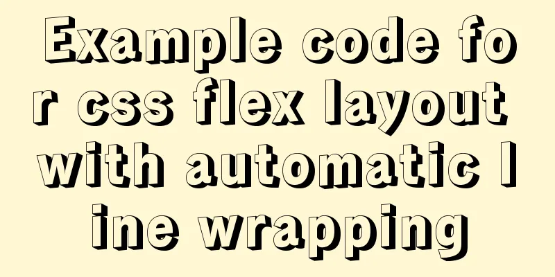 Example code for css flex layout with automatic line wrapping