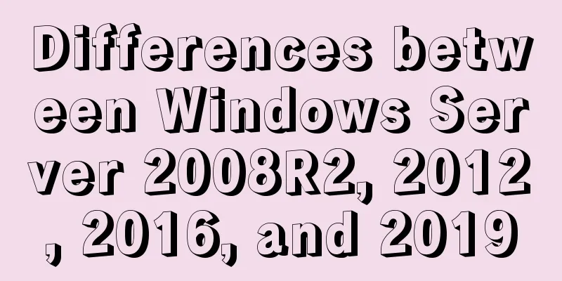 Differences between Windows Server 2008R2, 2012, 2016, and 2019