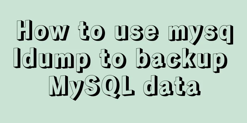 How to use mysqldump to backup MySQL data