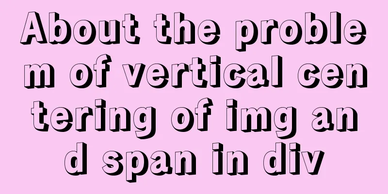 About the problem of vertical centering of img and span in div