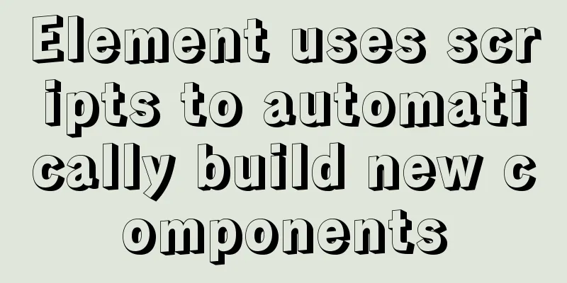 Element uses scripts to automatically build new components