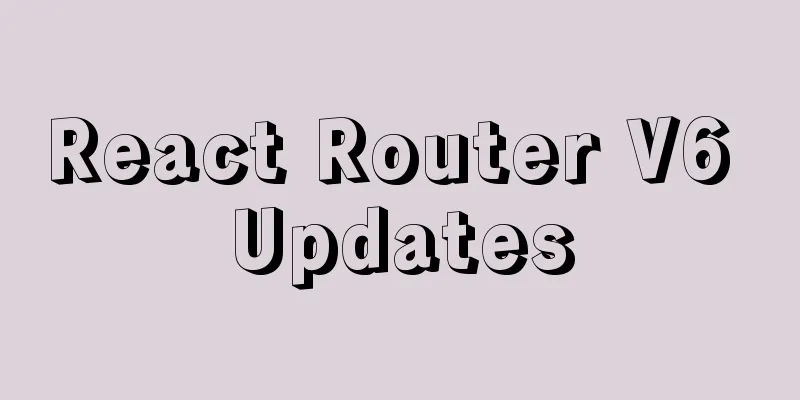 React Router V6 Updates