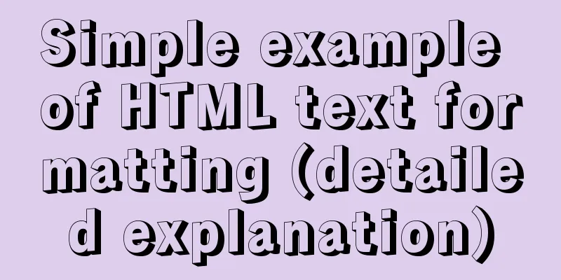 Simple example of HTML text formatting (detailed explanation)