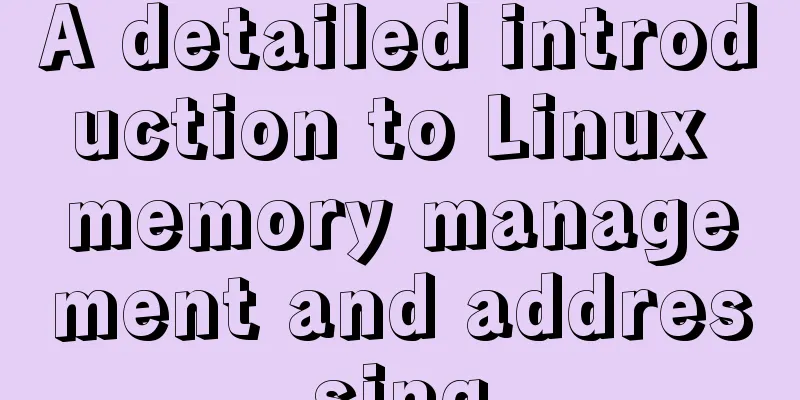A detailed introduction to Linux memory management and addressing