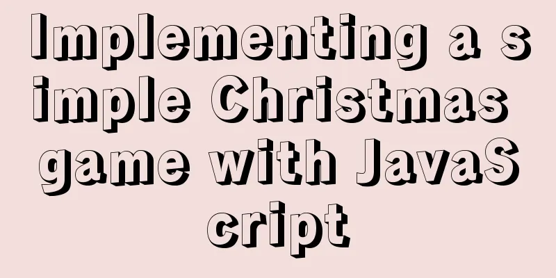 Implementing a simple Christmas game with JavaScript