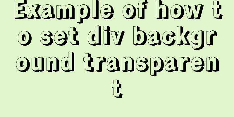 Example of how to set div background transparent
