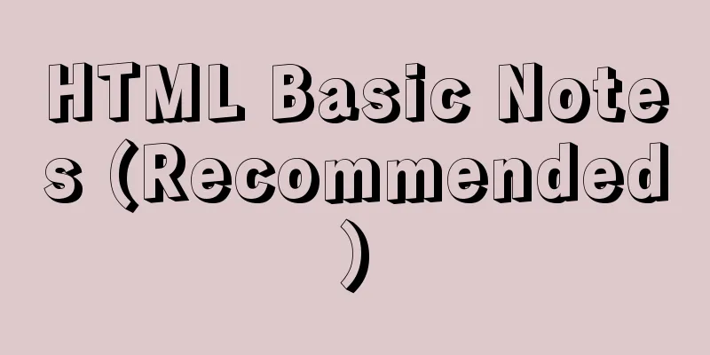 HTML Basic Notes (Recommended)