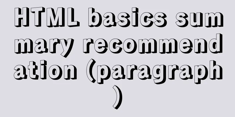HTML basics summary recommendation (paragraph)