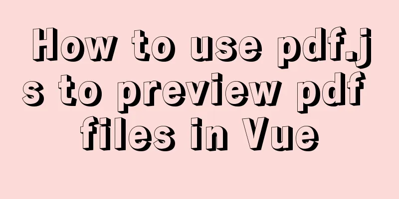 How to use pdf.js to preview pdf files in Vue