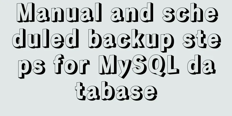 Manual and scheduled backup steps for MySQL database