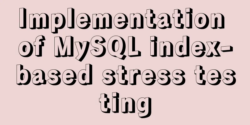 Implementation of MySQL index-based stress testing