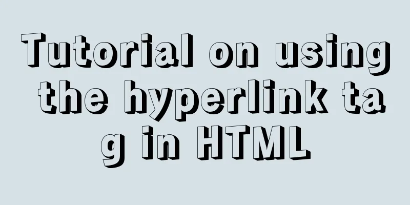 Tutorial on using the hyperlink tag in HTML